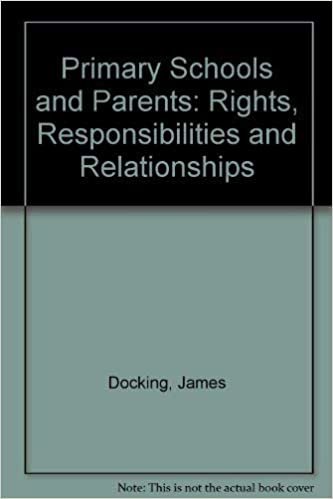 Primary Schools and Parents: Rights, Responsibilities and Relationships
