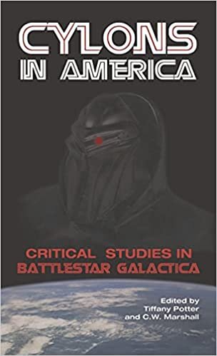 Cylons in America: Critical Studies in "Battlestar Galactica": Critical Studies in "Battlestar Galactica"