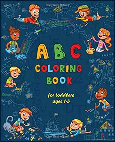 ABC Coloring Book For Toddlers Ages 1-3: My First Coloring Book (Alphabet Coloring Books For Toddlers, Band 1) indir