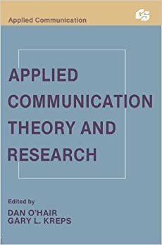 Applied Communication Theory and Research (Routledge Communication Series)