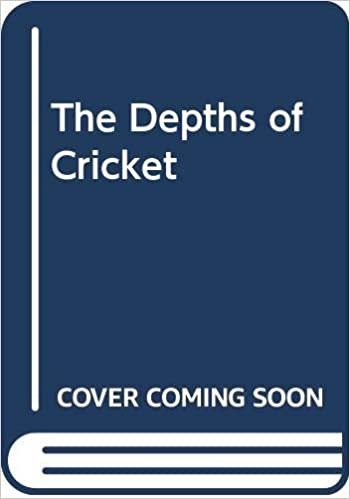 The Depths of Cricket