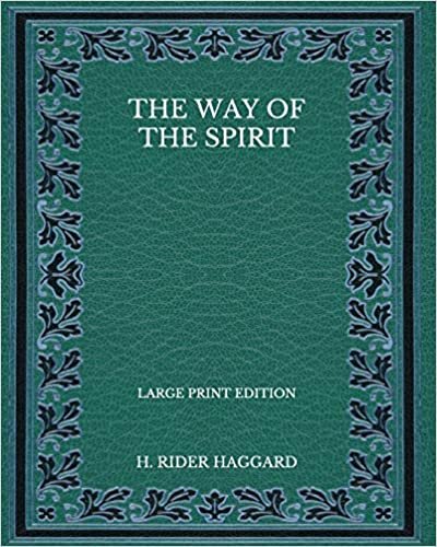 The Way of the Spirit - Large Print Edition indir
