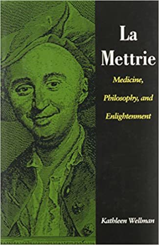 La Mettrie: Medicine, Philosophy, and Enlightenment