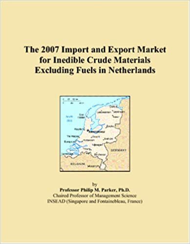 The 2007 Import and Export Market for Inedible Crude Materials Excluding Fuels in Netherlands