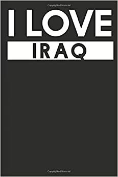 I Love Iraq: A Notebook indir