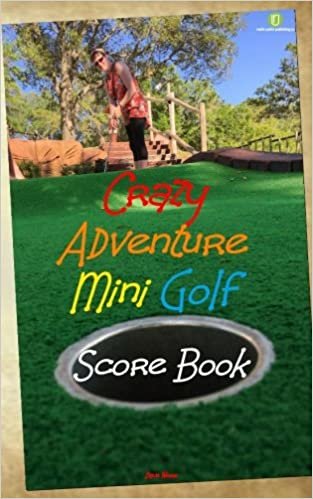 Crazy Adventure Mini Golf Score Book: US Edition indir