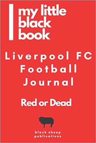 my little black book - Liverpool FC Football Journal Red or Dead