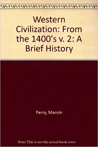 Western Civilization: A Brief History from the 1400s: 2