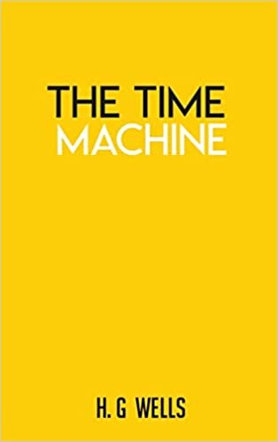 The Time Machine: HG Wells books H G Paperback