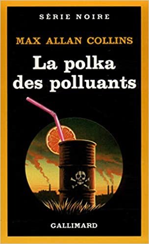 Polka Des Polluants (Serie Noire 1) indir