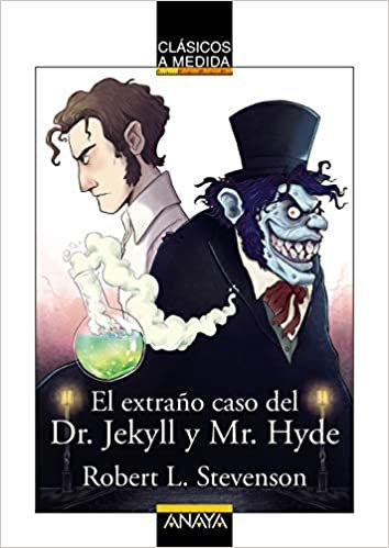 El extraño caso del Dr. Jekyll y Mr. Hyde (CLÁSICOS - Clásicos a Medida)