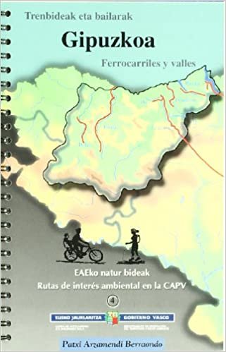 (b) Trenbideak Eta Bailarak - Ferrocarriles Y Valles - Gipuzkoa (Eaeko Natur Bideak/rutas)