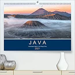Java, Indonesian Island in the Ring of Fire (Premium, hochwertiger DIN A2 Wandkalender 2021, Kunstdruck in Hochglanz): Java is a fascinating island in ... temples. (Monthly calendar, 14 pages )