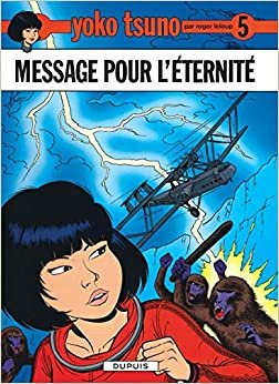 Messages Pour L'Eternite (YOKO TSUNO (5))