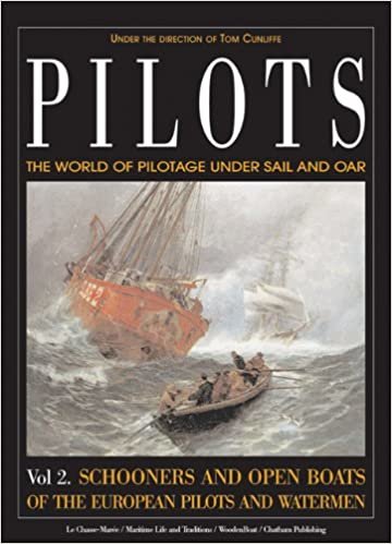 Pilots: The World of Pilotage Under Sail and Oar, Schooners and Open Boats of the European Pilots and Watermen: 2 indir