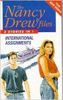 International Assignments: "Sinister Paradise", "Trouble in Tahiti", "Vanishing Act" (Nancy Drew Files, New S.)