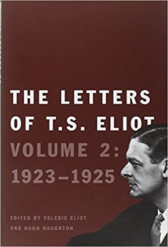 The Letters of T. S. Eliot, Volume 2: Volume 2: 1923-1925