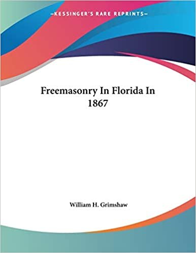Freemasonry In Florida In 1867