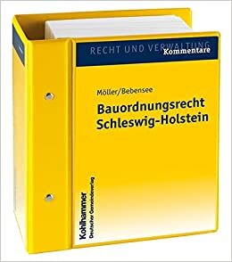 Bauordnungsrecht Schleswig-Holstein: Kommentar. Stand: August 2015, Gesamtwerk Inkl. 19. Lfg. (Kommunale Schriften Fur Schleswig-Holstein)