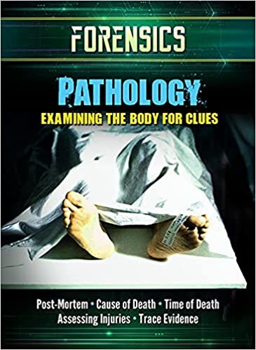 Pathology: Examining the Body for Clues indir