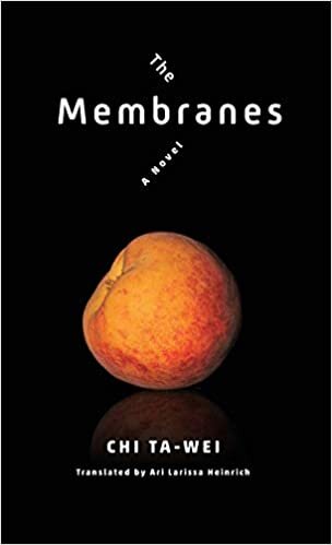 The Membranes: A Novel (Modern Chinese Literature from Taiwan) indir