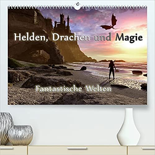Helden, Drachen und Magie (Premium, hochwertiger DIN A2 Wandkalender 2022, Kunstdruck in Hochglanz): 12 wundervolle Fantasybilder, die sie durch das ... (Monatskalender, 14 Seiten ) (CALVENDO Kunst)