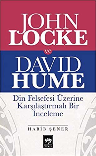 John Locke ve David Hume: Din Felsefesi Üzerine Karşılaştırmalı Bir İnceleme