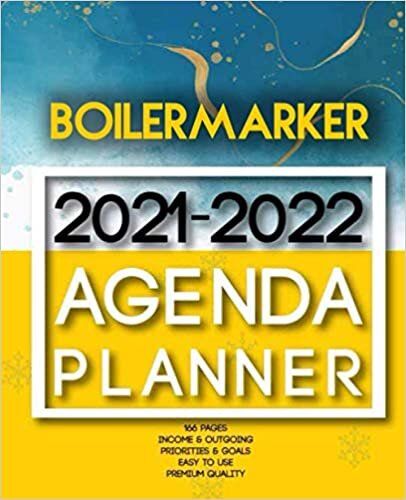 Boilermarker 2021-2022 Agenda Planner: 2 Year Planner Organizer Book |Calendar Ruled, Dated, 2 Page! Per Month|Yearly Goal Planner |Income & Outgoings, Movies, Websites… | Ideal Gift
