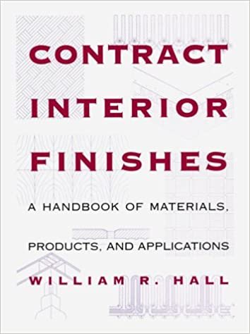 Contract Interior Finishes: "A Handbook of Materials, Products and Applications"
