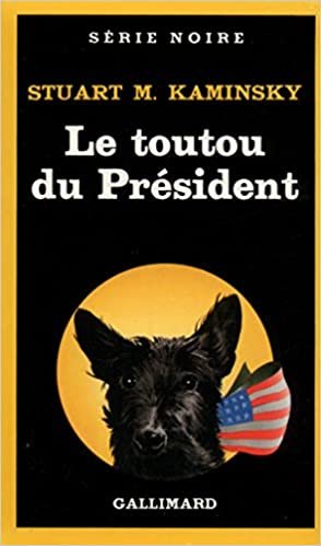 Toutou Du President (Serie Noire 1)