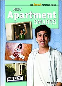 First Apartment Smarts (Get Smart with Your Money (Library))