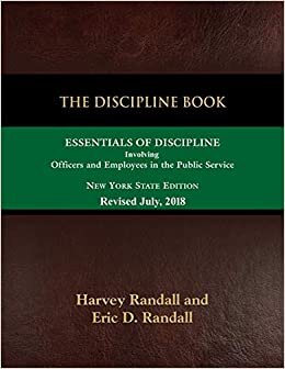 The Discipline Book: Essentials of Discipline Involving Officers and Employees in the Public Service