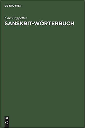 Sanskrit-Wörterbuch: Nach den Petersburger Wörterbüchern Bearbeitet