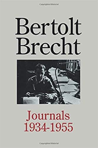 Bertolt Brecht Journals: Journals 1934 - 1955