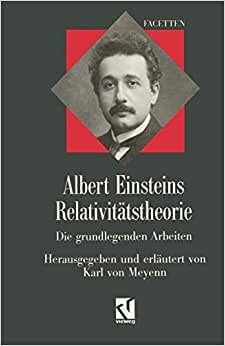 Albert Einsteins Relativitätstheorie: Die grundlegenden Arbeiten (Facetten) indir