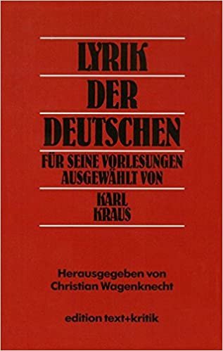 Lyrik der Deutschen: Für seine Vorlesungen ausgewählt von Karl Kraus