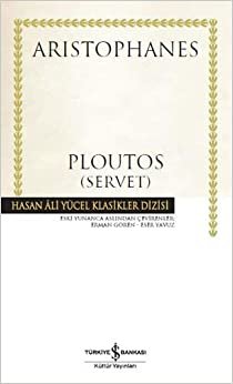 Ploutos (Servet): Hasan Ali Yücel Klasikler Dizisi