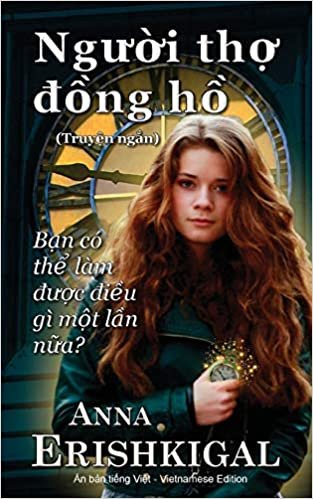 Nguoi tho dong ho (Người thợ đồng hồ): (Vietnamese Edition) (Phiên bản tiếng việt)