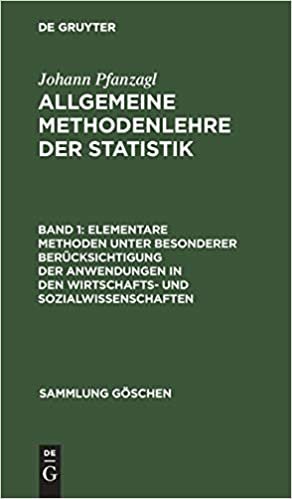 Elementare Methoden unter besonderer Berücksichtigung der Anwendungen in den Wirtschafts- und Sozialwissenschaften (Sammlung Goeschen)