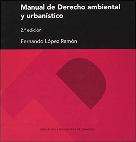 Manual de derecho ambiental y urbanístico (Textos Docentes, Band 281)