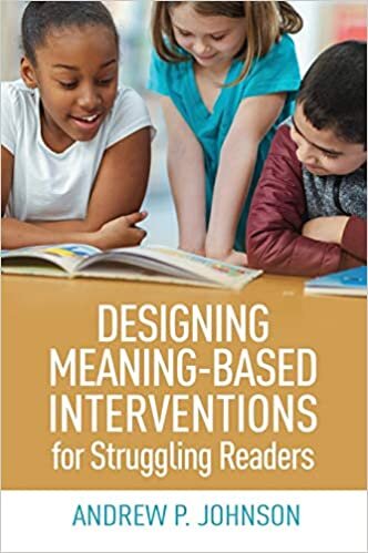 Designing Meaning-based Interventions for Struggling Readers