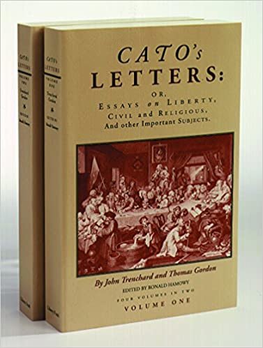 Cato's Letters: v. 1 & 2: Essays on Liberty, Civil and Religious and Other Important Subjects