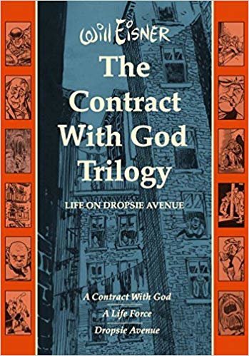 Will Eisner The Contract with God Trilogy: Life on Dropsie Avenue (A Contract With God, A Life Force, Dropsie Av (First Edition) Hardcover – indir