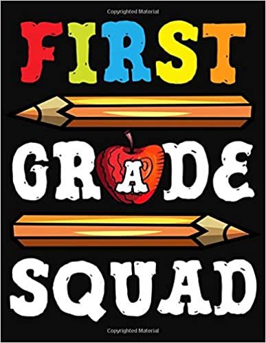 First Grade Squad: Lesson Planner For Teachers Academic School Year 2019-2020 (July 2019 through June 2020)