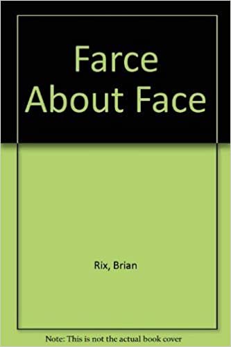 Farce About Face