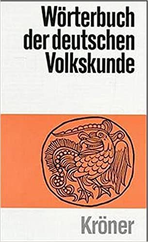 Wörterbuch der deutschen Volkskunde (Kröners Taschenausgaben (KTA))
