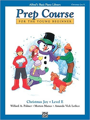 Alfred's Basic Piano Prep Course Christmas Joy!, Bk E: For the Young Beginner (Alfred's Basic Piano Library)