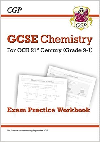 Grade 9-1 GCSE Chemistry: OCR 21st Century Exam Practice Wor