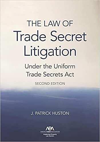 The Law of Trade Secret Litigation Under the Uniform Trade Secrets ACT indir
