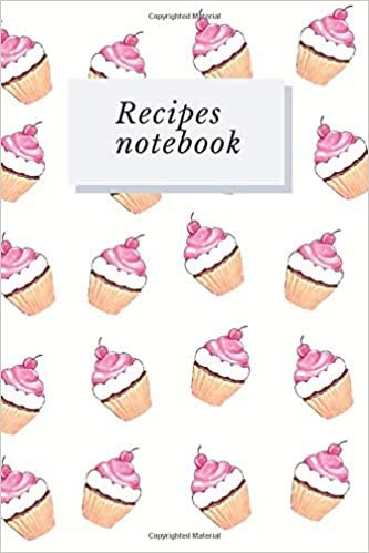 Recipes Notebook: Blank Recipe Journal To Write In Your Favorite Recipes, Cookbook, Gift For Mom, Wife, Women (110 Pages, 6 x 9) (Recipe Notebooks)